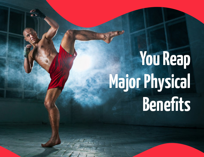 You Reap Major Physical Benefits