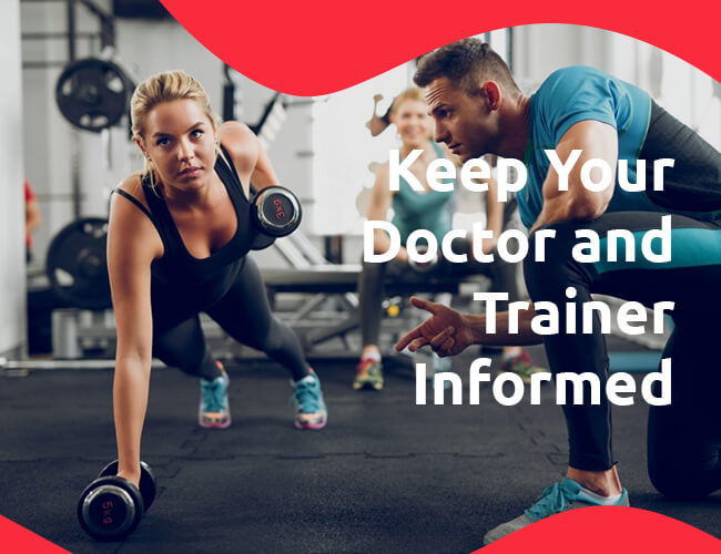 Keep Your Doctor and Trainer Informed