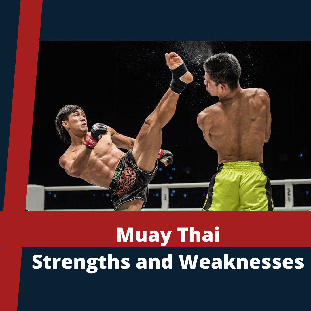 Strengths and Weaknesses Muay Thai