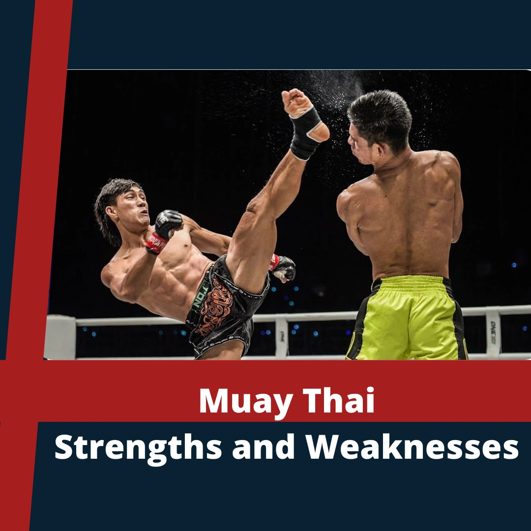 Strengths and Weaknesses Muay Thai