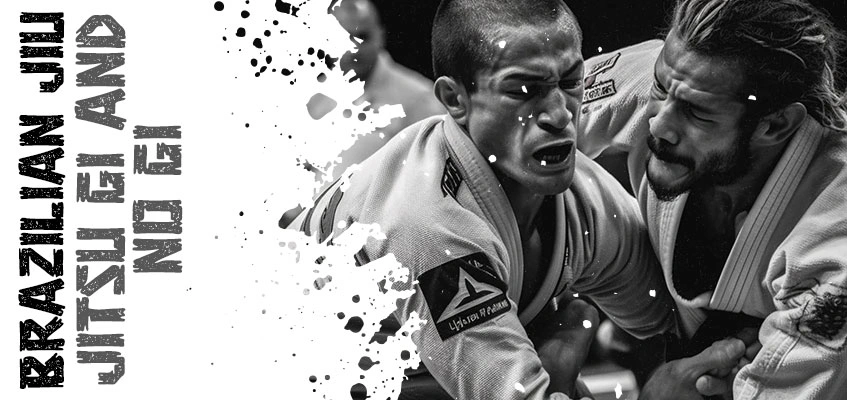 Brazilian Jiu Jitsu Gi and no Gi